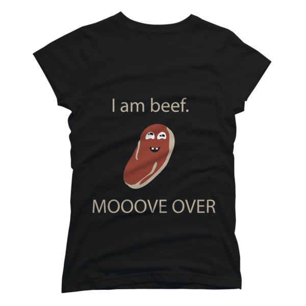 i am the beef shirt